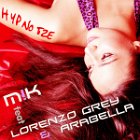 050 M!K feat Lorenzo Grey Arabella - Hypnotize.jpg